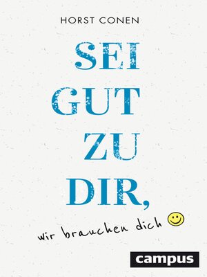 cover image of Sei gut zu dir, wir brauchen dich
